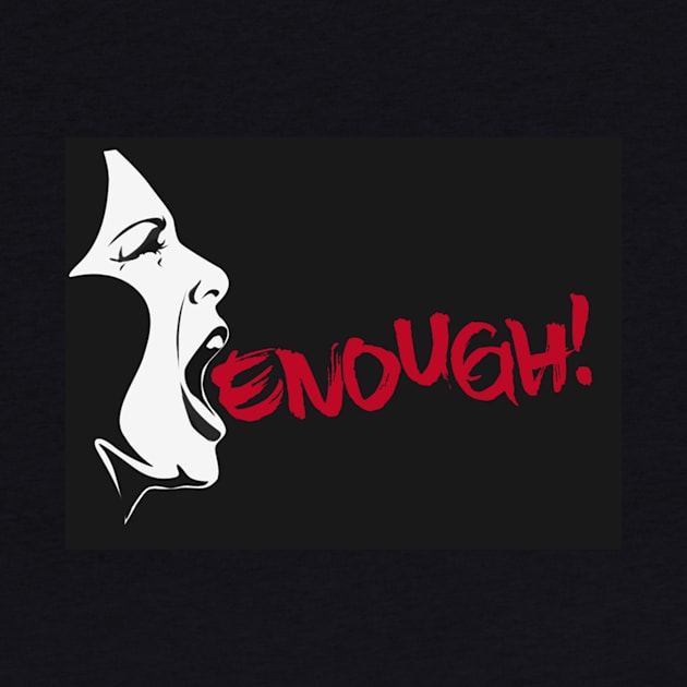 Enough by groovywindbag